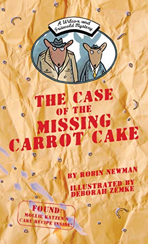 A Wilcox and Griswold Mystery: The Case of the Missing Carrot Cake: A Wilcox & Griswold Mystery