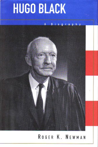 Hugo BlackHUGO BLACK: A Biography