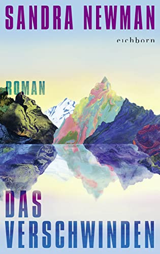 Das Verschwinden: Roman von Eichborn Verlag