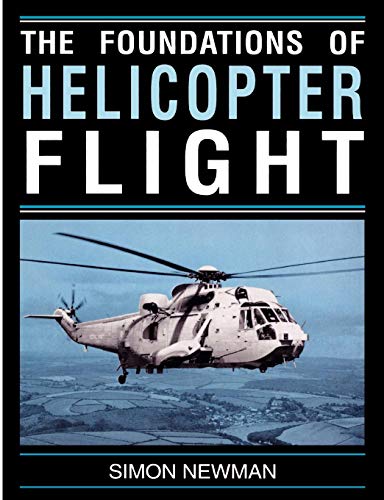 The Foundations of Helicopter Flight von Butterworth-Heinemann