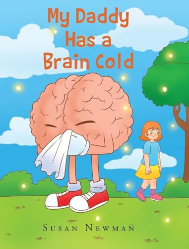 My Daddy Has a Brain Cold von Covenant Books