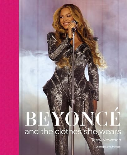 Beyoncé: and the clothes she wears (the clothes they wear)