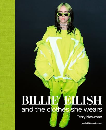 Billie Eilish: And the Clothes She Wears (the clothes they wear) von Acc Art Books