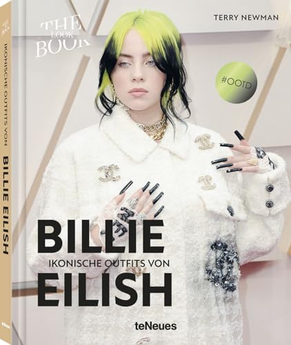 Ikonische Outfits von Billie Eilish: The Lookbook von teNeues Verlag GmbH