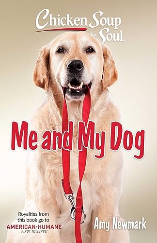 Chicken Soup for the Soul: Me and My Dog von Chicken Soup for the Soul