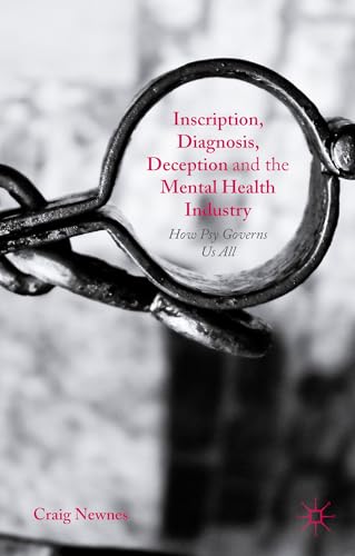 Inscription, Diagnosis, Deception and the Mental Health Industry: How Psy Governs Us All von MACMILLAN