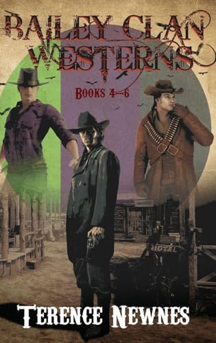 Bailey Clan Westerns - Books 4-6 von Next Chapter