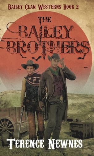 The Bailey Brothers (Bailey Clan Westerns, Band 2) von Next Chapter
