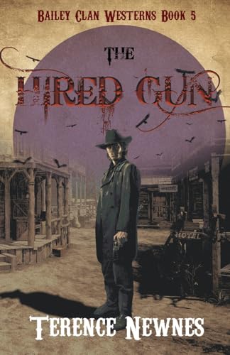 The Hired Gun (Bailey Clan Westerns, Band 5) von Next Chapter