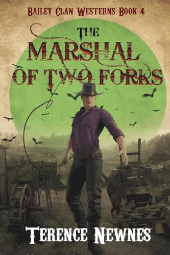 The Marshal of Two Forks (Bailey Clan Westerns, Band 4) von Next Chapter