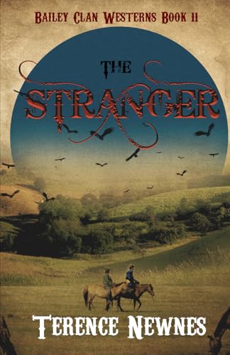 The Stranger (Bailey Clan Westerns, Band 11) von Independently published
