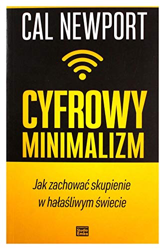 Cyfrowy minimalizm: Jak zachować skupienie w hałaśliwym świecie Cyfrowy minimalizm: Jak zachować skupienie w hałaśliwym świecie