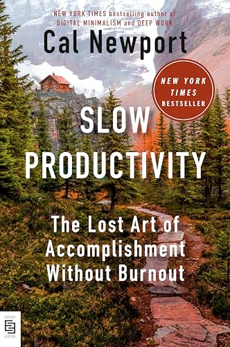 Slow Productivity: The Lost Art of Accomplishment Without Burnout von Portfolio