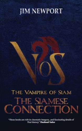The Siamese Connection (The Vampire of Siam, Band 4)