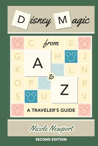 Disney Magic A to Z: A Traveler's Guide von Theme Park Press