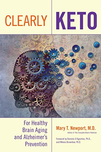 Clearly Keto: For Healthy Brain Aging and Alzheimer’s Prevention von Turner