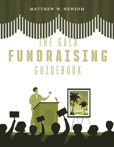 The Gala Fundraising Guidebook: A Blueprint for Success von Bookbaby