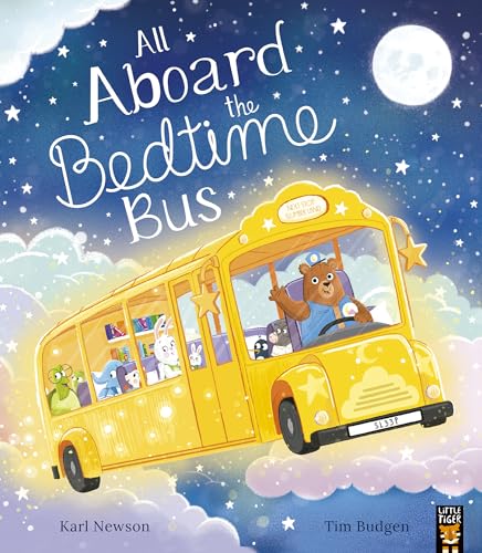 All Aboard the Bedtime Bus All Aboard the Bedtime Bus von Little Tiger