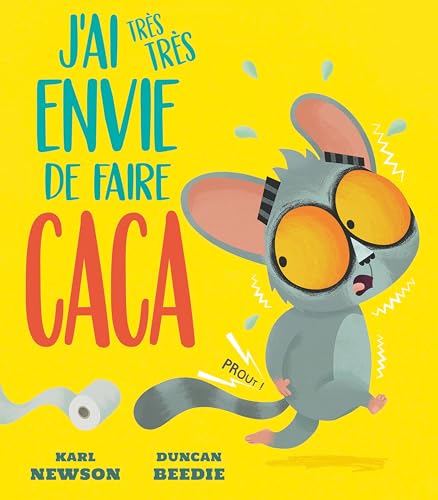 J'AI TRÈS TRÈS ENVIE DE FAIRE CACA von 1 2 3 SOLEIL
