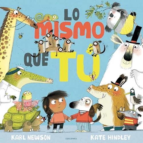 Lo mismo que tú (Álbumes ilustrados)