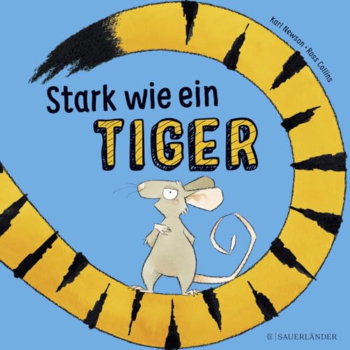 Stark wie ein Tiger! von FISCHER Sauerlnder