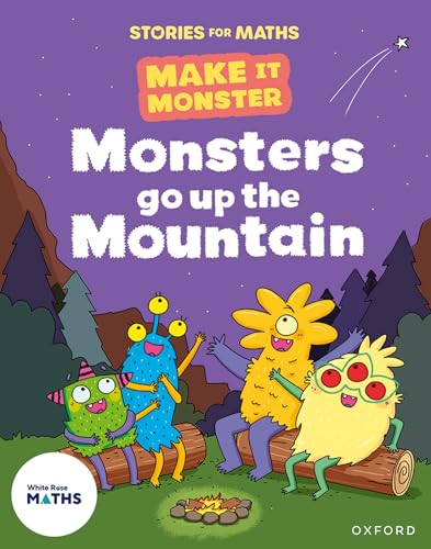 Stories for Maths: KS1: Monsters go up the Mountain (Mass and volume) von Oxford University Press
