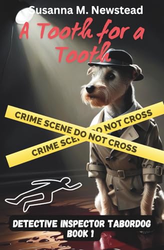 A Tooth for a Tooth (Detective Inspector Tabordog, Band 1) von PastMastery Press