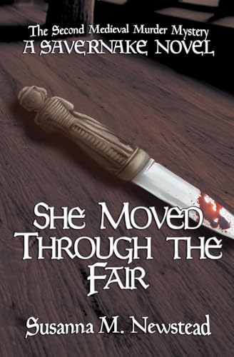 She Moved Through the Fair (The Savernake Forest Medieval Murder Mysteries, Band 2) von MadeGlobal Publishing