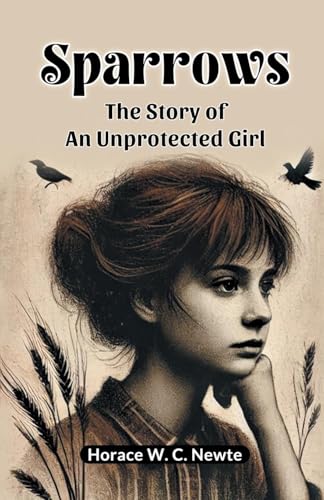 Sparrows The Story Of An Unprotected Girl Sparrows The Story Of An Unprotected Girl von Double 9 Books