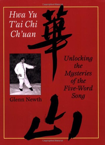 Hwa Yu Tai Chi Ch'uan: Unlocking the Mysteries of the Five-word Song von North Atlantic Books,U.S.