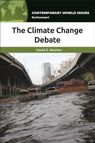 Climate Change Debate, The: A Reference Handbook (Contemporary World Issues) von Bloomsbury Academic
