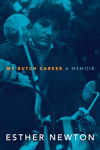 My Butch Career: A Memoir von Duke University Press