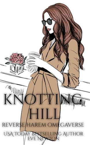 Knotting Hill: Reverse harem omegaverse (Umgekehrter Harem Omegaverse, Band 2) von Independently published