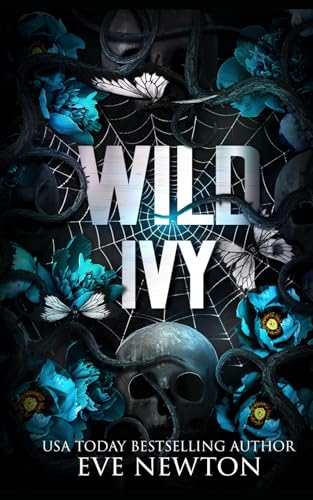 Wild Ivy: A Dark Paranormal Academy Reverse Harem (Kings of Thornfield, Band 3) von Independently published