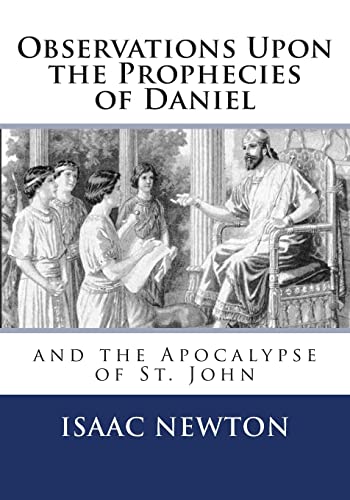 Observations Upon the Prophecies of Daniel and the Apocalypse of St. John von Createspace Independent Publishing Platform