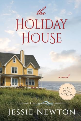 The Holiday House: A Sweet Romantic Women's Fiction Novel (Five Island Cove, Band 11) von AEJ Creative Works