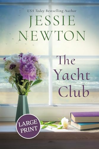 The Yacht Club: A Sweet Romantic Women's Friendship Fiction Novel (Hamptons) von AEJ Creative Works