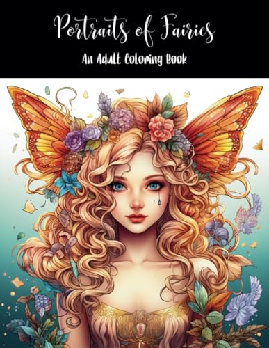 Portraits of Fairies: An Adult Coloring Book von Independently published