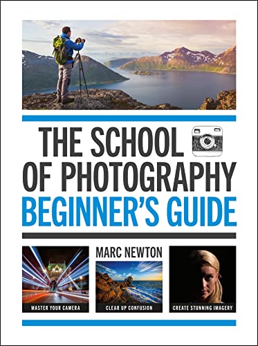 The School of Photography: Beginner's Guide von Ilex Press