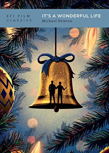 It's a Wonderful Life (BFI Film Classics) von Bloomsbury Academic