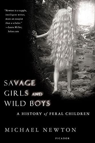 Savage Girls and Wild Boys: A History of Feral Children