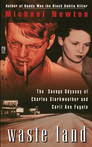 Waste Land: The Savage Odyssey Of Charles Starkweather And Caril Ann Fugate von Gallery Books