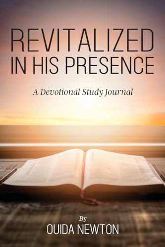 Revitalized in His Presence von Yorkshire Publishing