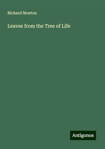 Leaves from the Tree of Life Leaves from the Tree of Life von Antigonos Verlag