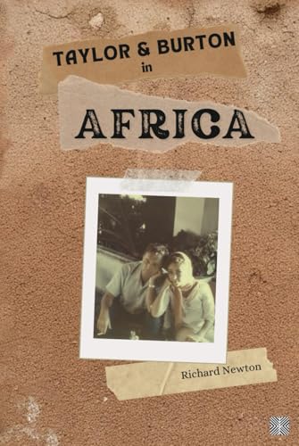 Taylor and Burton in Africa Taylor and Burton in Africa von Independently published
