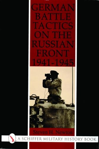 German Battle Tactics on the Russian Front, 1941-1945 (Schiffer Military Aviation History (Hardcover))
