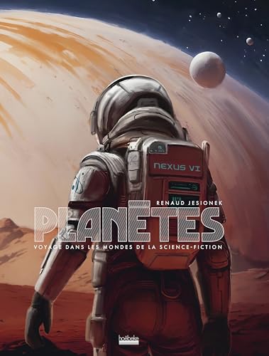 Planètes: Voyage dans les mondes de la science-fiction von HOEBEKE