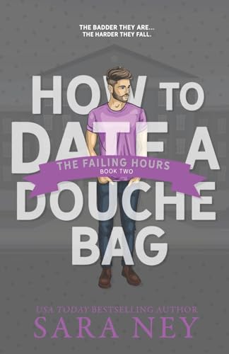The Failing Hours: How to Date a Douchebag von Draft2digital