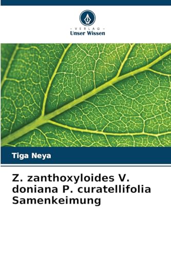 Z. zanthoxyloides V. doniana P. curatellifolia Samenkeimung von Verlag Unser Wissen