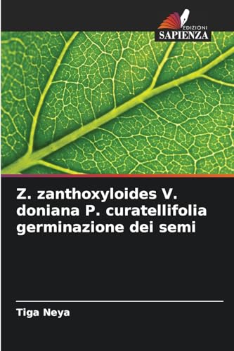 Z. zanthoxyloides V. doniana P. curatellifolia germinazione dei semi von Edizioni Sapienza